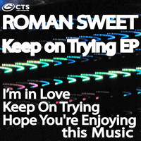 Roman Sweet - Keep On Trying EP