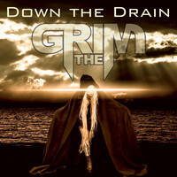 The Grim - Down the Drain