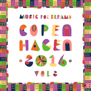 Kenneth Bager - Music for Dreams Copenhagen 2016, Vol. 2