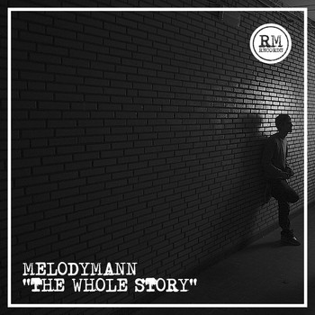 Melodymann - The Whole Story