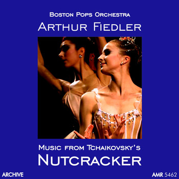 Boston Pops Orchestra - Tchaikovsky: The Nutcracker, Op. 71
