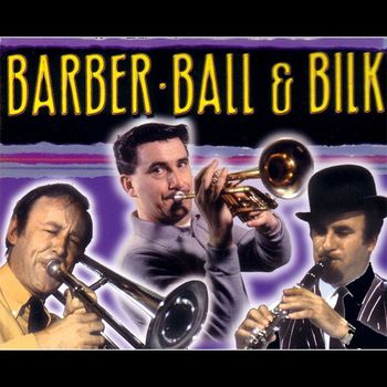 Chris Barber & Kenny Ball & Acker Bilk - 60 Timeless Classics from the Giants of Traditional Jazz