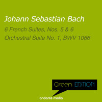 Christiane Jaccottet, Günter Kehr, Mainz Chamber Orchestra - Green Edition - Bach: 6 French Suites Nos. 5, 6 & Orchestral Suite No. 1, BWV 1066