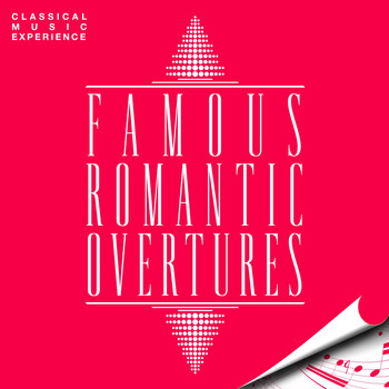 Various Artists - Classical Music Experience - Famous Romantic Overtures