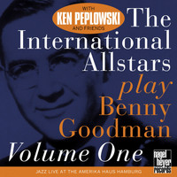 Ken Peplowski - The International Allstars Play Benny Goodman, Vol. 1 (Live)