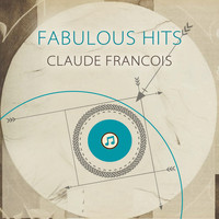 Claude François - Fabulous Hits