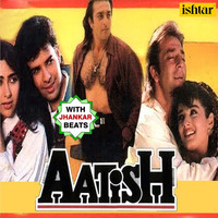 Nadeem - Shravan - Aatish (With Jhankar Beats) (Original Motion Picture Soundtrack)