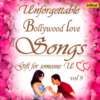 Various Artists - Unforgettable Bollywood Love Songs, Vol. 9