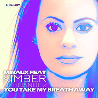 Miraux - You Take My Breath Away