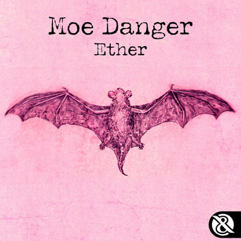 Moe Danger - Ether