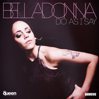 Belladonna - Do As I Say