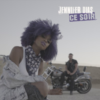 Jennifer Dias - Ce soir