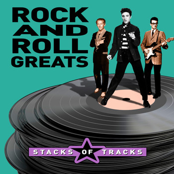 Various Artists - Stacks of Tracks - Rock 'N' Roll Greats