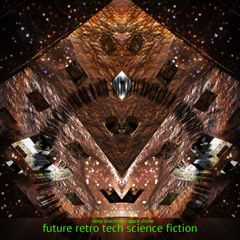 Various Artists - Future Retro Tech Science Fiction - Deep Electronic Space Drone