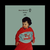 FooR - Trouble (Explicit)