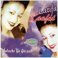 Latifa Raafat - Âalache ya ghezali