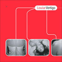 Louise Vertigo - Louise Vertigo
