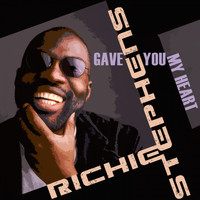 Richie Stevens - Gave You My Heart