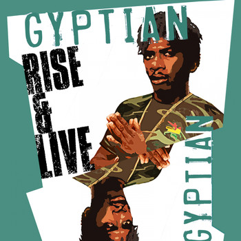 Gyptian - Rise and Live