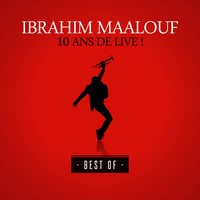 Ibrahim Maalouf - 10 ans de live ! (Best Of)