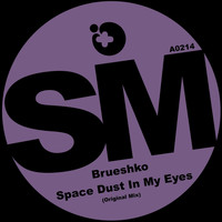 Brueshko - Space Dust in My Eyes
