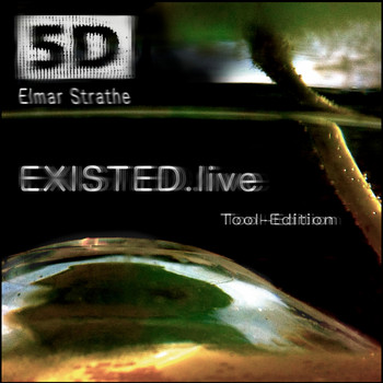 Elmar Strathe - Existed.Live Tool-Edition