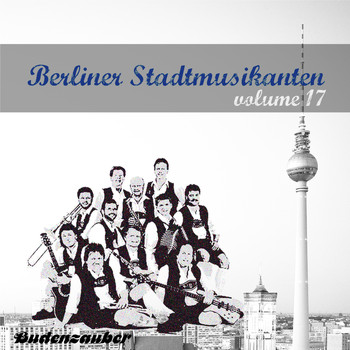 Various Artists - Berliner Stadtmusikanten 17 (Explicit)