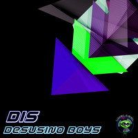 Desusino Boys - Dis (Deep House Edition)