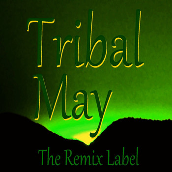 Various Artists - Tribal May (Vibrant Tribal House Music Compilation [Explicit])