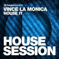 Vince La Monica - House It