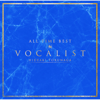 Hideaki Tokunaga - All Time Best Vocalist