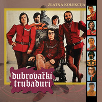 Dubrovacki Trubaduri - Zlatna Kolekcija