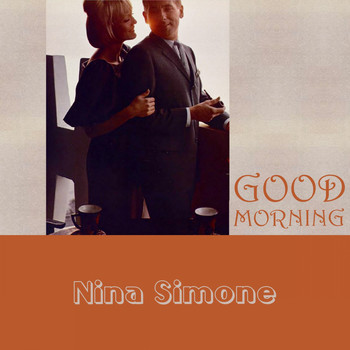 Nina Simone - Good Morning