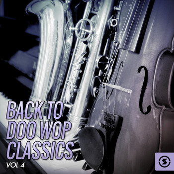 Various Artists - Back to Doo Wop Classics, Vol. 4