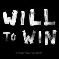 Society - Will To Win (A Genuine Primal Scream Remix)