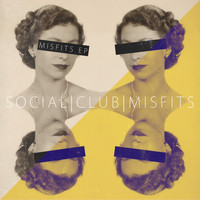 Social Club Misfits - Misfits EP