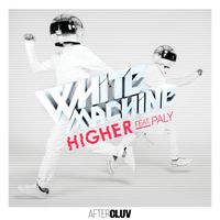 White Machine - Higher
