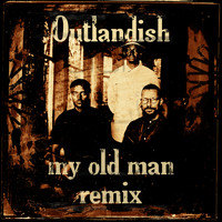 Outlandish - My Old Man (Remix)