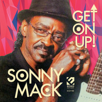 Sonny Mack - Get On Up!