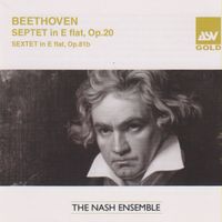 Nash Ensemble - Beethoven: Sextet in E Flat; Septet in E Flat