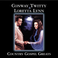 Conway Twitty, Loretta Lynn - Country Gospel Greats