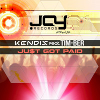 Kendis feat. Tim-ber - Ju$t Got Paid (Club Version)