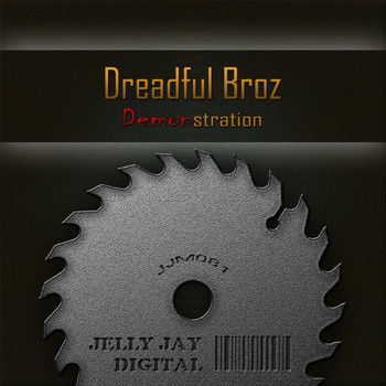 Dreadful Broz - Demonstration