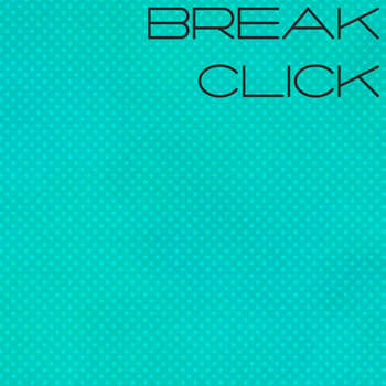 Various Artists - Break Click