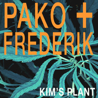 Pako & Frederik - Kim's Plant