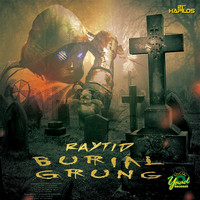 Raytid - Burial Grung - Single