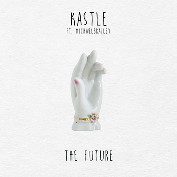 Kastle feat. MICHAELBRAILEY - The Future