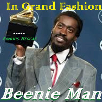 Beenie Man - In Grand Fashion