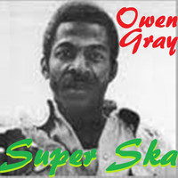 Owen Gray - Super Ska