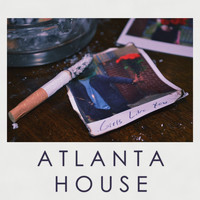 Atlanta House - Girls Like You